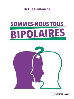cover image of Sommes-nous tous bipolaires ?